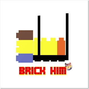 Brick Him - Bearall4s Posters and Art